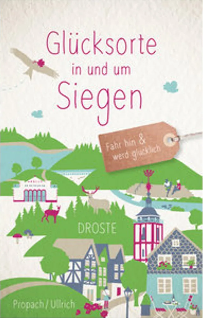 Livre de voyage Glücksorte in und um Siegen pour explorer la région