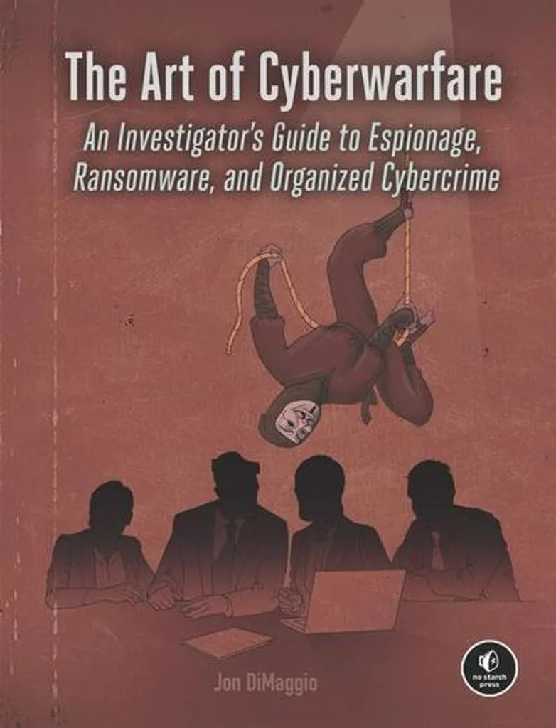 Anticiper les Cyberattaques grâce au Livre The Art of Cyberwarfare Inédit - 2