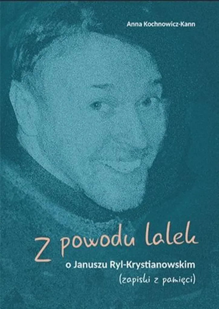 Édition reliée Z powodu lalek Janusz Ryl-Krystianowski Art Scénique