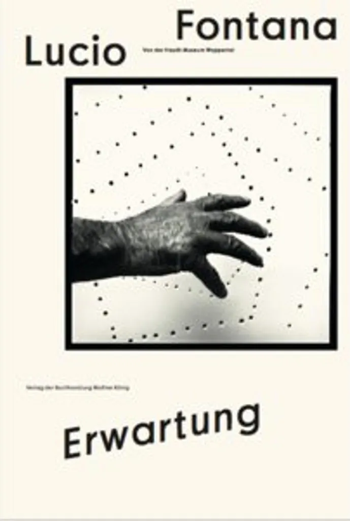 Lucio Fontana. Erwartung : Monographie illustrée sur les toiles fendues