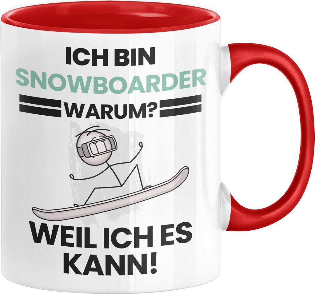 Snowboarder Geschenk Tasse Lustiger Spruch Ich Bin Snowboarder Warum Weil Ich Es Kann Geschenkidee Bester Snowboarder Geburtstag Kaffee-Becher (Rot)