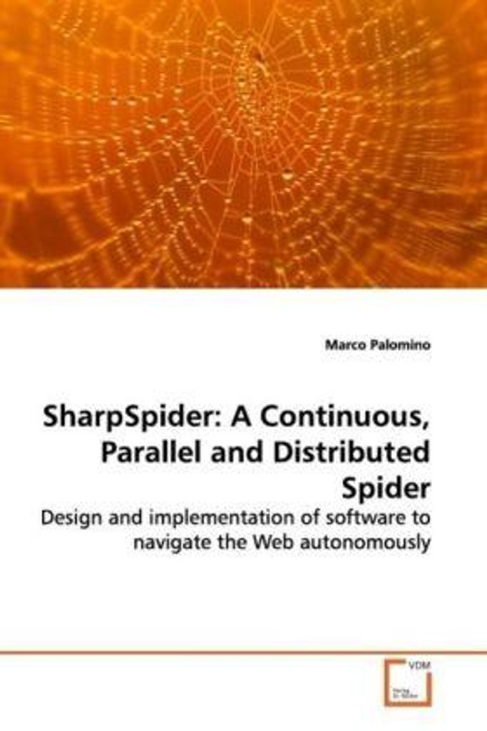 Palomino, M: SharpSpider: A Continuous, Parallel and Distrib