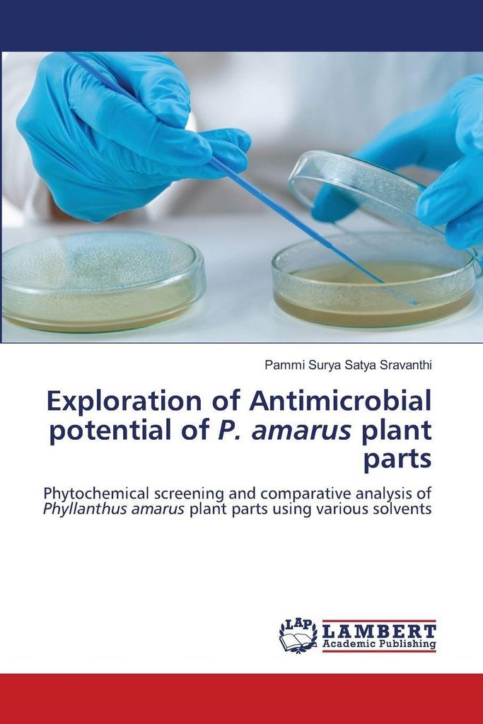 Exploration of Antimicrobial potential of P. amarus plant parts