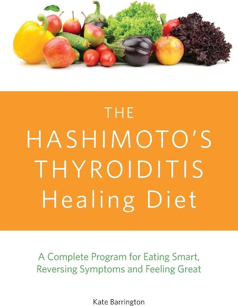 Hashimoto's Thyroiditis Healing Diet
