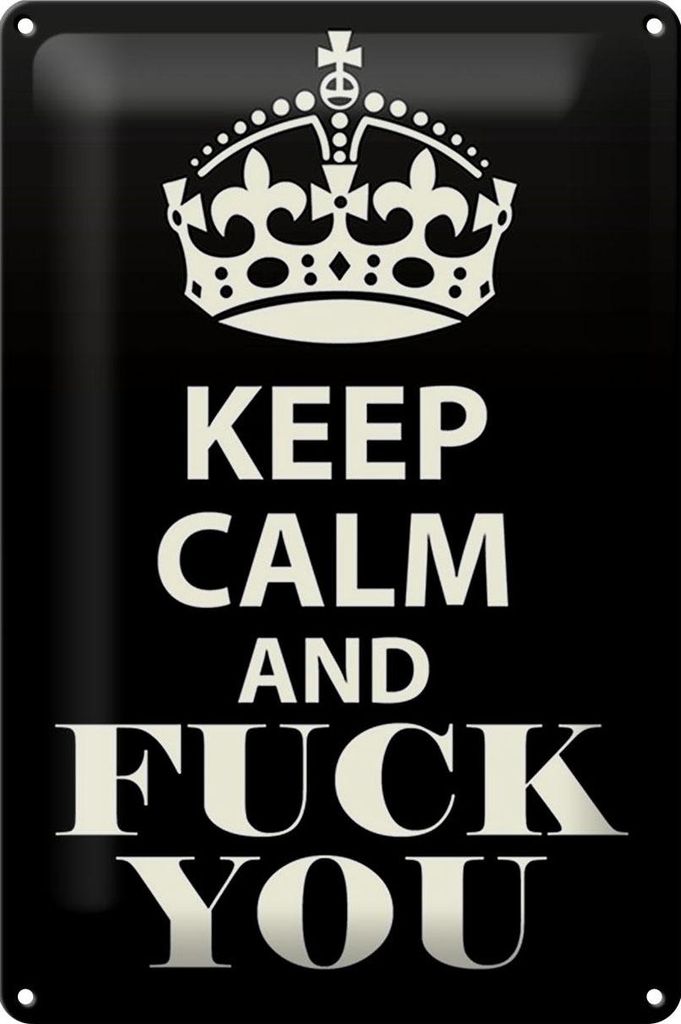 Blechschild Spruch 20x30cm Keep Calm and fuck you