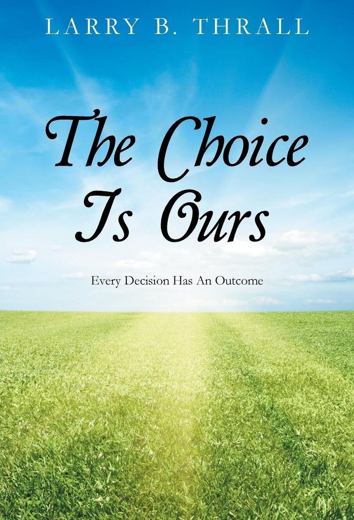 The Choice Is Ours