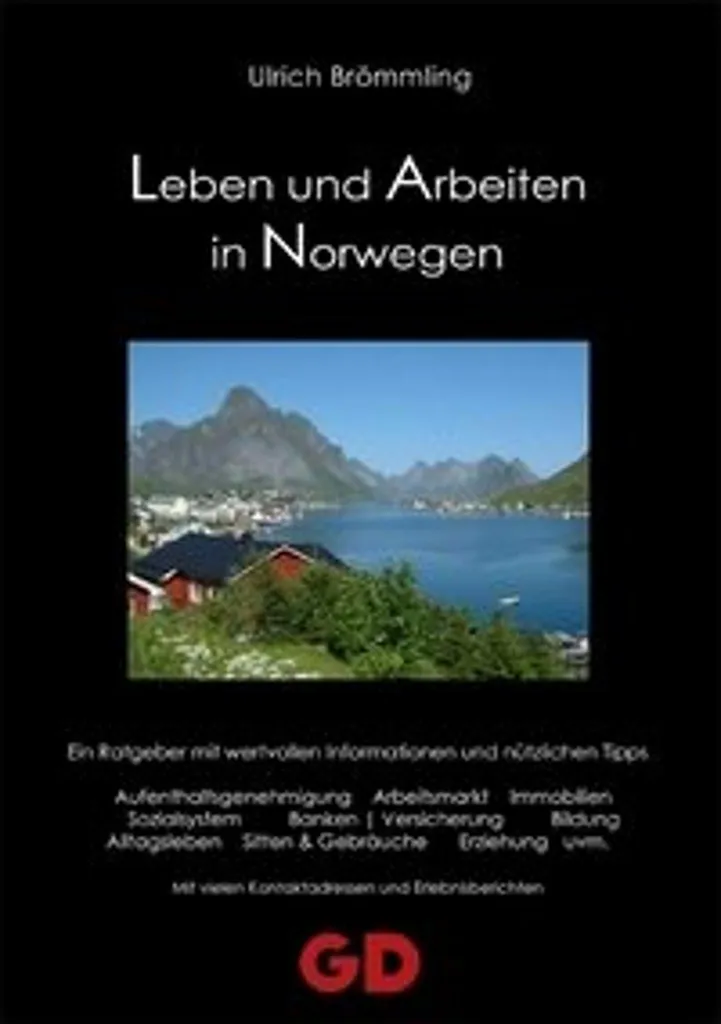 Partir en Norvège : Guide Leben und Arbeiten in Norwegen pour s'expatrier