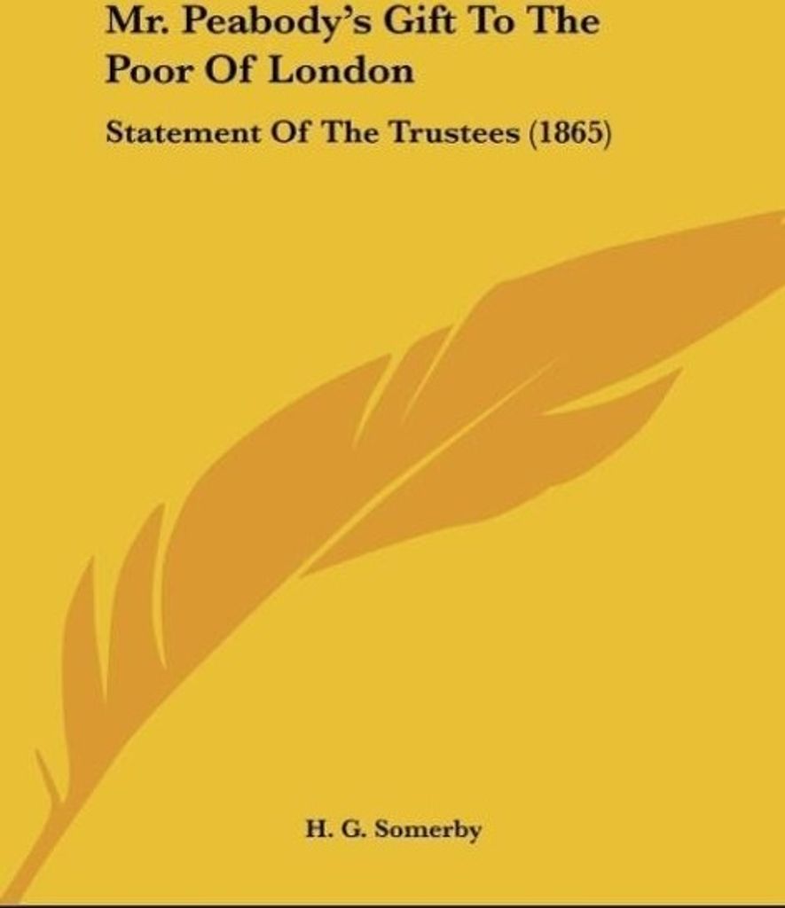 Mr. Peabody's Gift To The Poor Of London