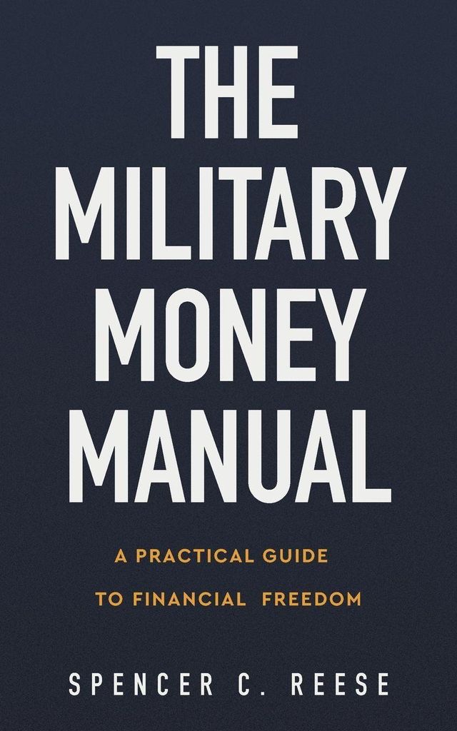 The Military Money Manual