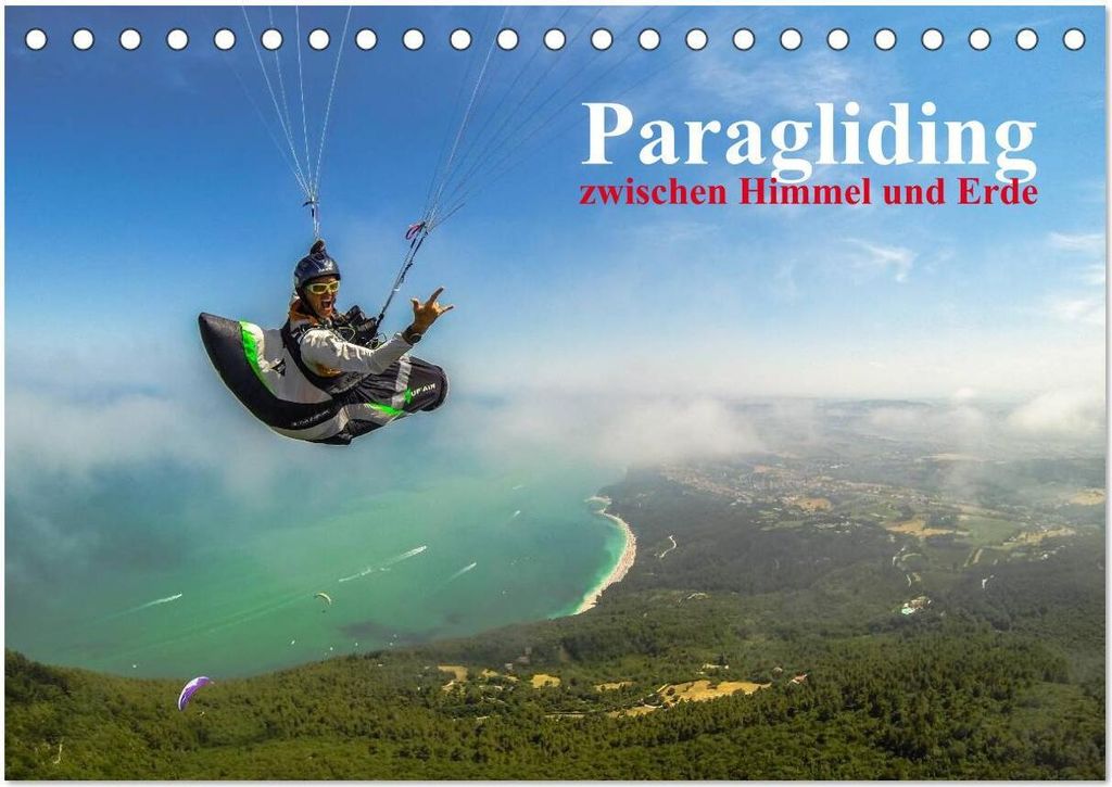 Paragliding - zwischen Himmel und Erde (Tischkalender 2026 DIN A5 quer), CALVENDO Monatskalender