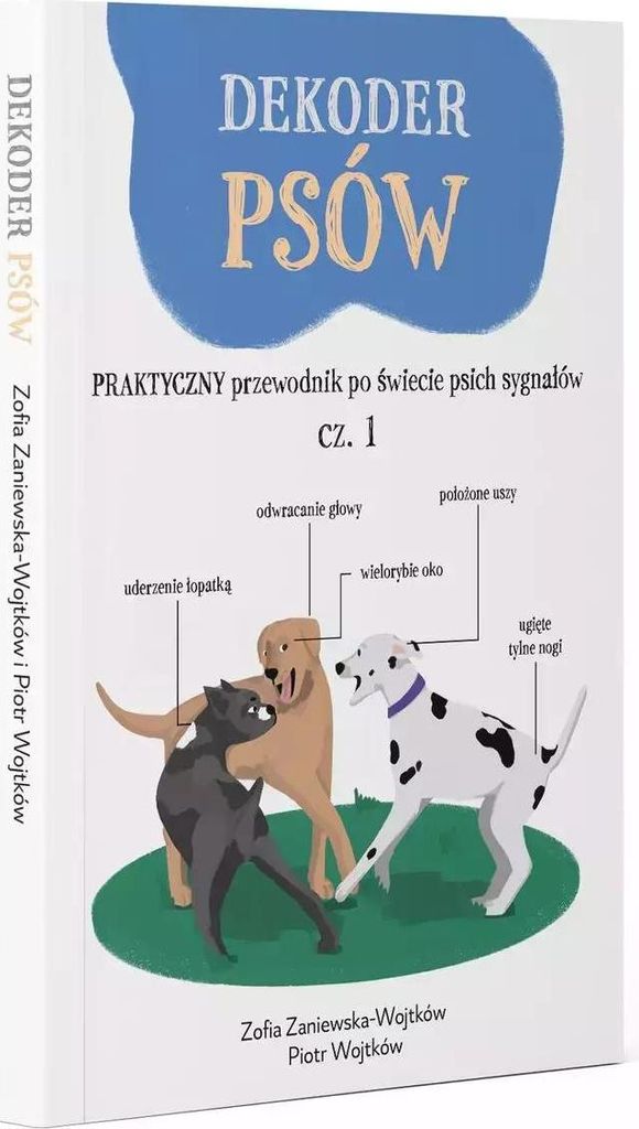Hundedecoder. Ein praktischer Führer durch die Welt der Hundesignale