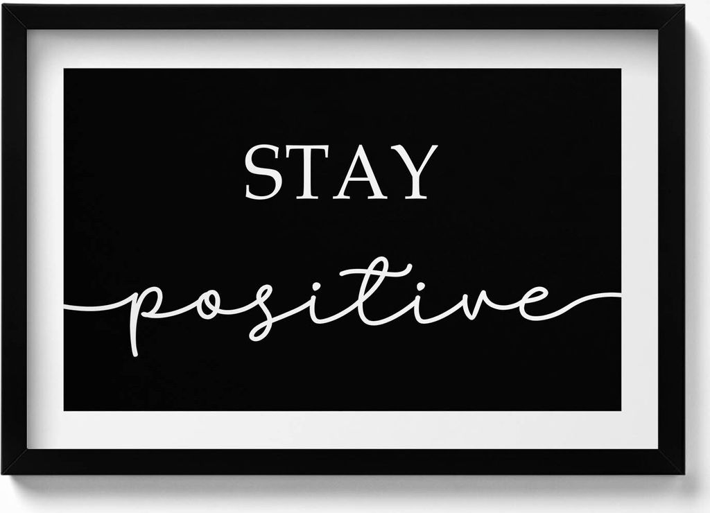 Motivationsschild „Positiv bleiben“– Wandbild mit Rahmen – Gerahmtes Bild – Wanddekoration – 60x40 cm – Schwarz Rahmen