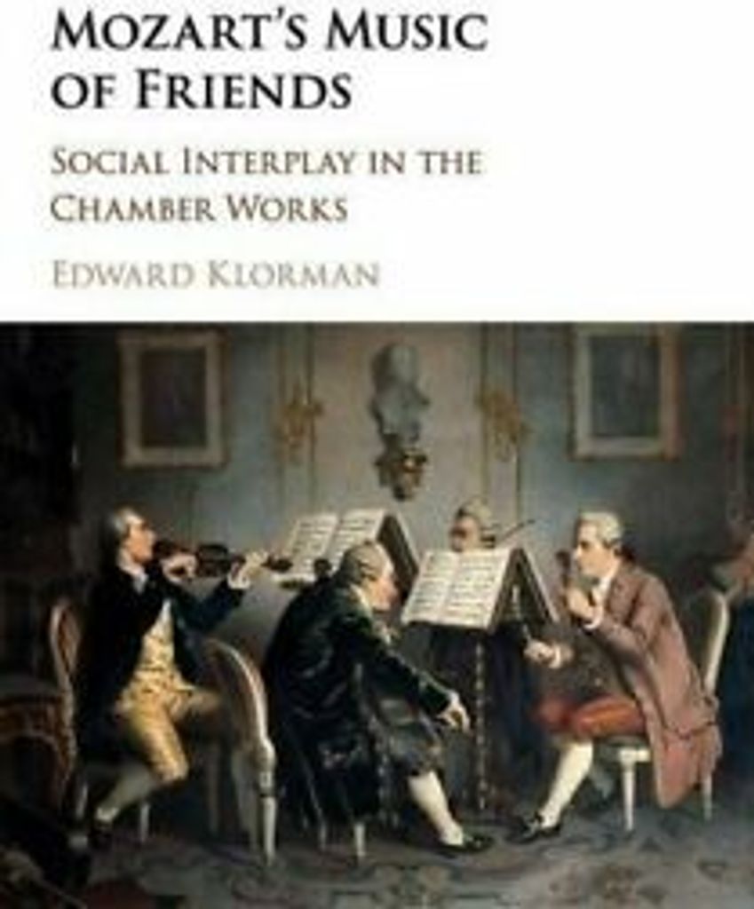 Mozart's Music of Friends. Klorman, Edward .