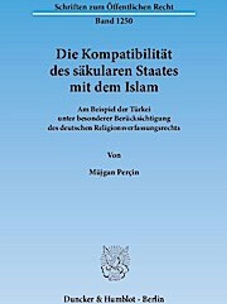 Perçin, M: Kompatib. des säkularen Staates mit dem Islam
