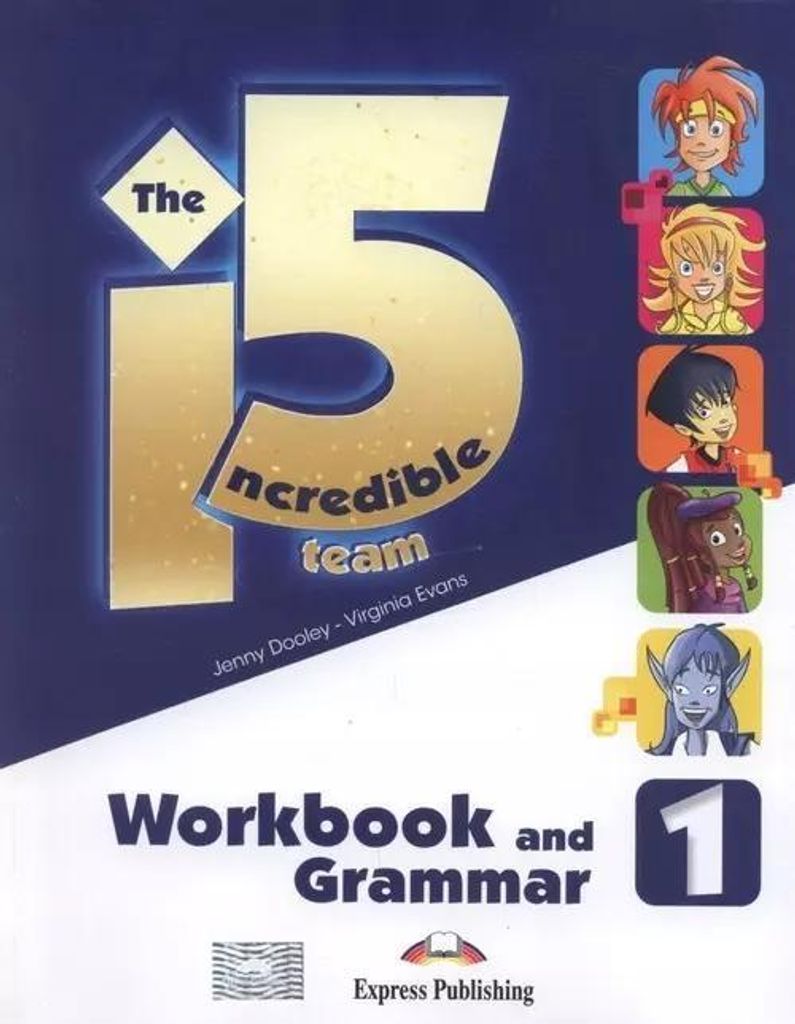 Incredible 5 TEAM 1 WB-Grammar EXPRESS PUBLISHING