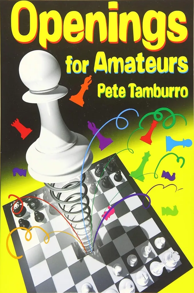 Openings For Amateurs de Pete Tamburro | Livre d'échecs Mongoose Press