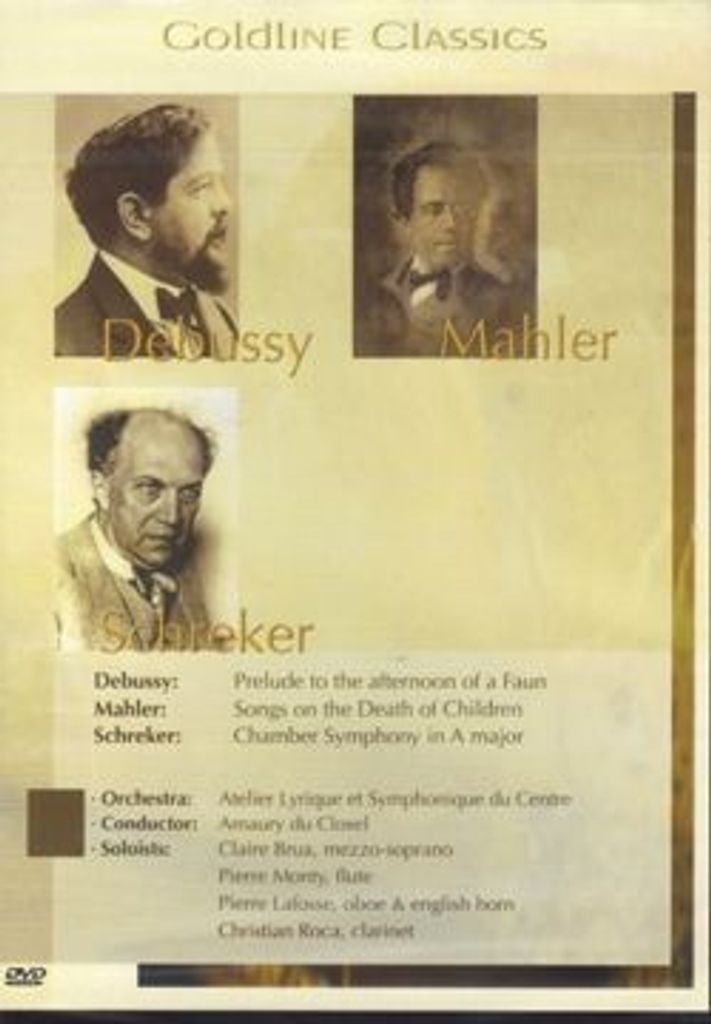 Goldline Classics - Debussy - Mahler - Schreker.