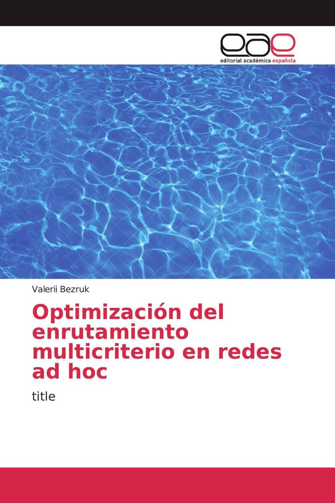 Optimización del enrutamiento multicriterio en redes ad hoc