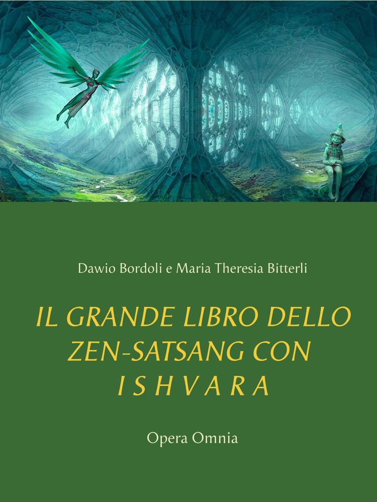 IL GRANDE LIBRO DELLO ZEN-SATSANG con I S H V A R A