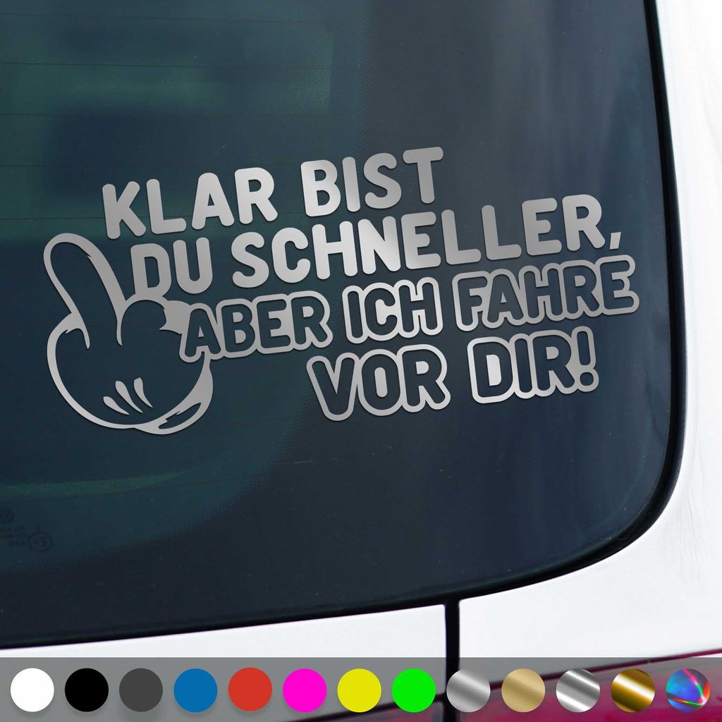 PantherPixel Klar Bist Du Schneller Aufkleber Aber Ich Fahr Vor Dir Sticker Auto Geschenkidee Farbe Silber