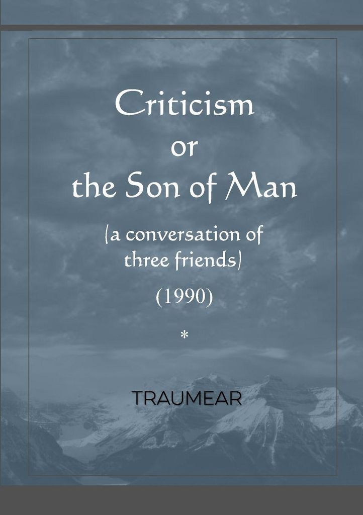 Criticism or the Son of Man