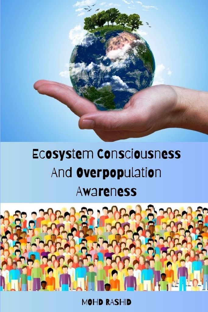 Ecosystem Consciousness And Overpopulation Awareness