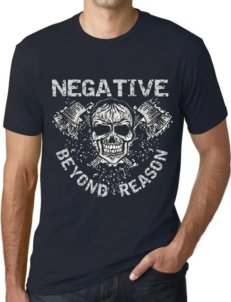 Herren Grafik T-Shirt Unvernünftig negativ – Negative Beyond Reason – Öko-Verantwortlich Vintage Jahrgang Kurzarm Lustige Druck Geburtstag Ge...
