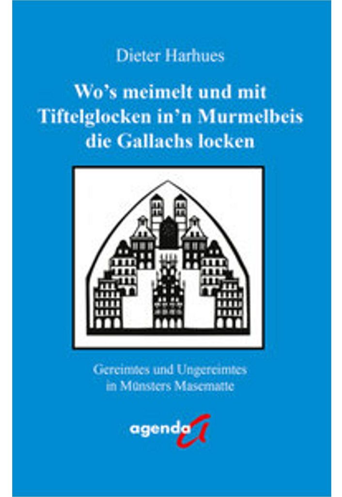 Wo's meimelt und mit Tiftelglocken in'n Murmelbeis die Gallachs locken