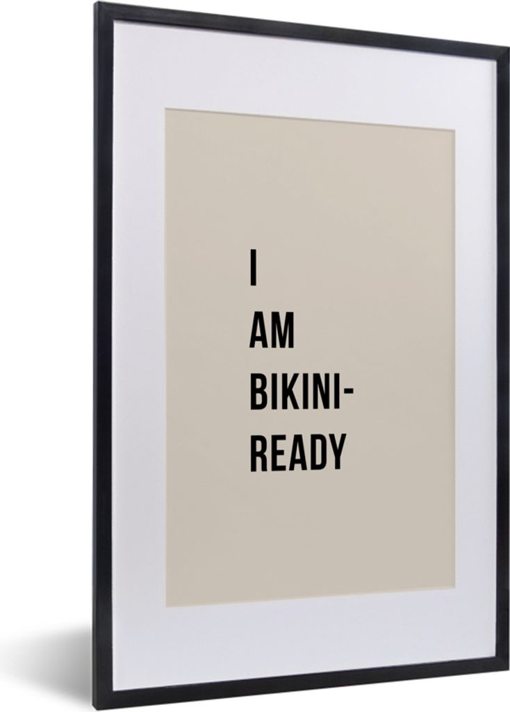 MuchoWow Gerahmtes Poster Beige - Zitat - Ich bin bereit für den Bikini 40x60 cm - Poster mit Schwarzem Bilderrahmen Wandposter Rahmen Foto Bild...