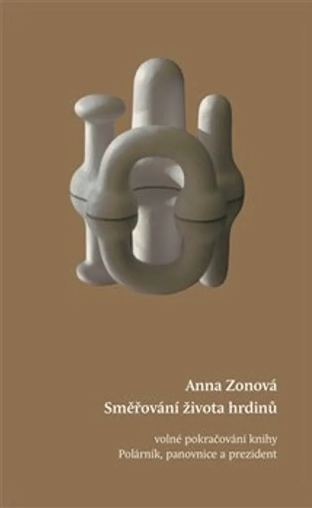 Livre Směřování života hrdinů par Anna Zonova - Roman littéraire tchèque