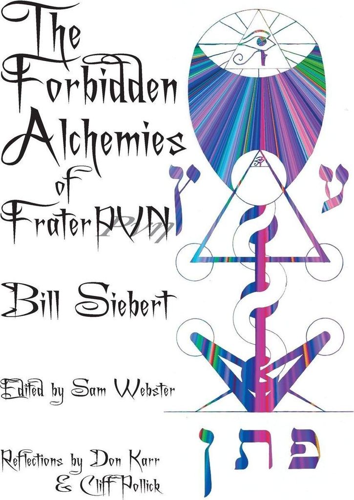 The Forbidden Alchemies of Frater PVN