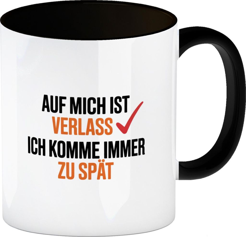 Auf mich ist immer verlass immer zu spät Kaffeebecher in schwarz