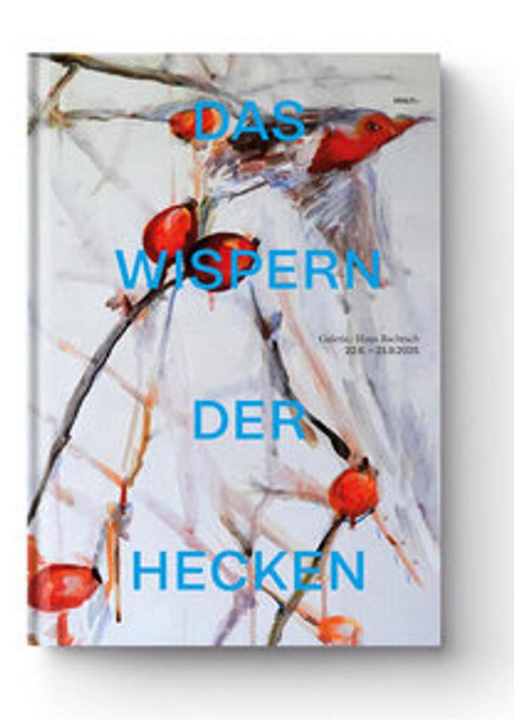 Das Wispern der Hecken: Galerei Haus Bacharach 2025
