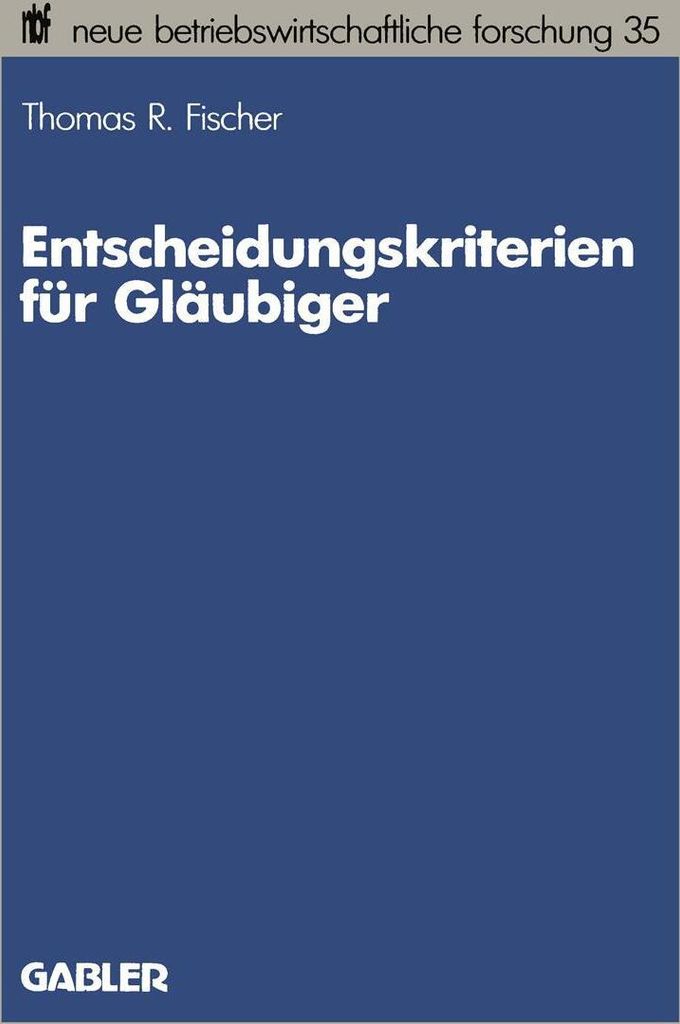 Entscheidungskriterien für Gläubiger