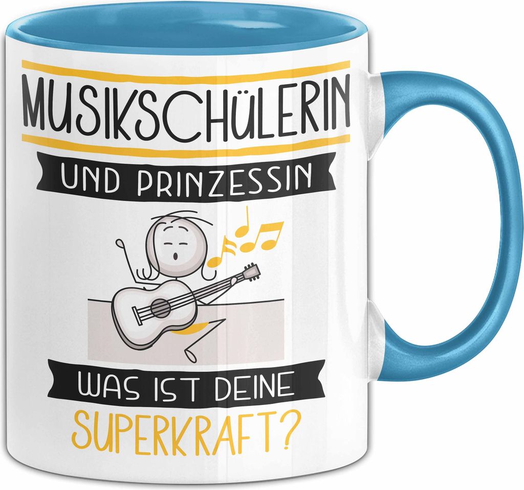 Musikschülerin Und Prinzessin Tasse Geschenk Für Eine Musikschülerin Geburtstag Was Ist Deine Superkraft (Blau)