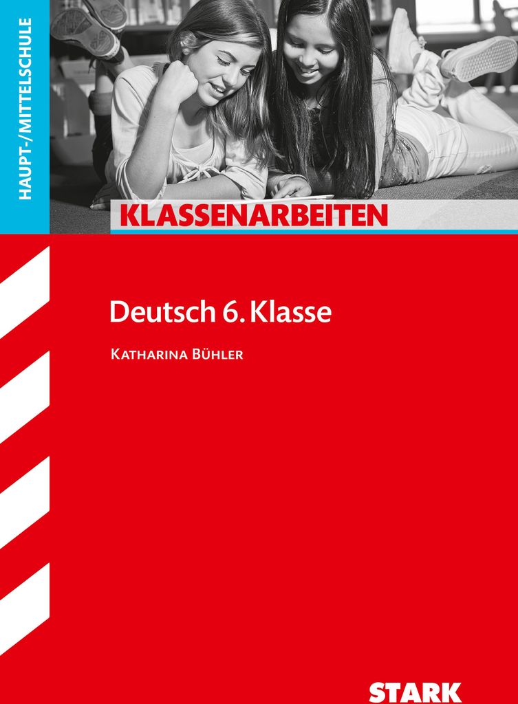 Klassenarbeiten Haupt-/Mittelschule - Deutsch 6. Klasse