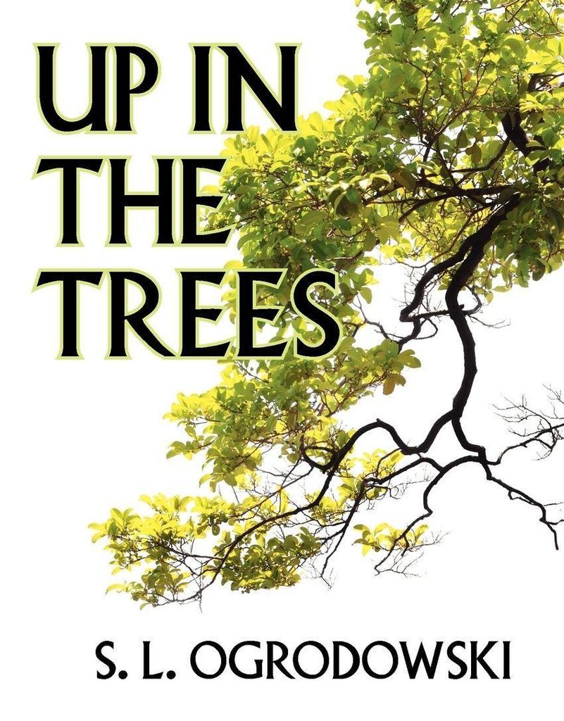 Up in the Trees