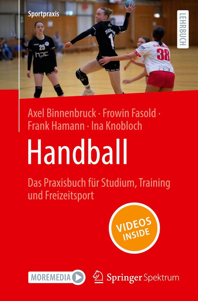 Handball - Das Praxisbuch für Studium, Training und Freizeitsport
