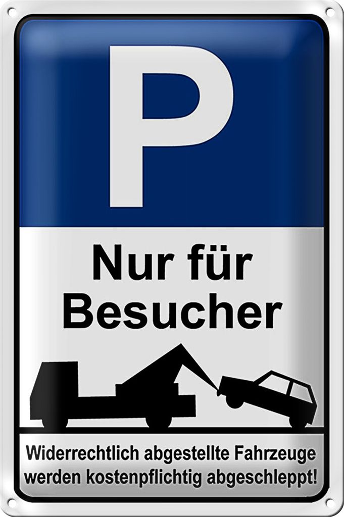 Blechschild Hinweis 18x12cm Parkschild Nur für Besucher