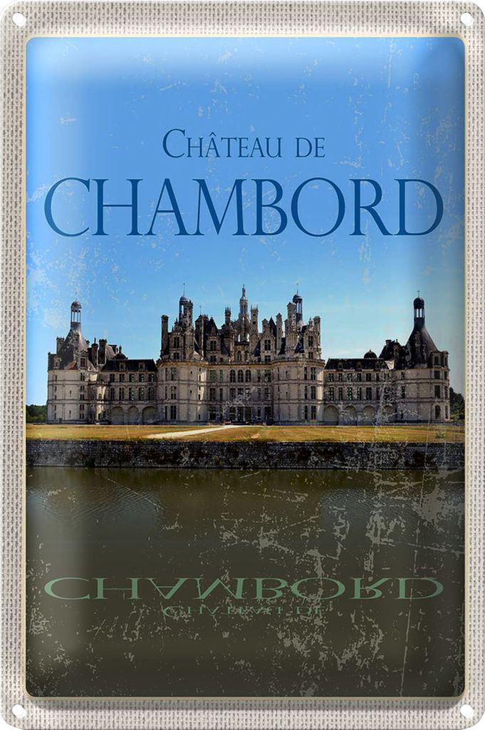 Blechschild Reise 40x30cm Chateau de Chambord Schloss Retro