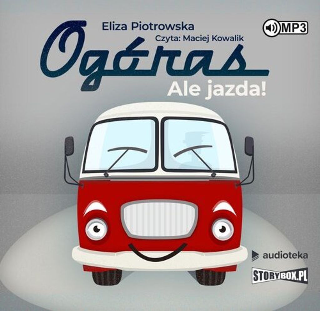 Ogóras Ale jazda! - Eliza Piotrowska (Hörbuch auf Polnisch)