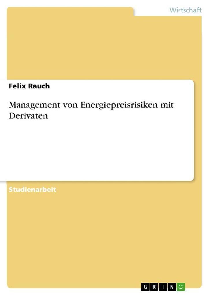 Management von Energiepreisrisiken mit Derivaten