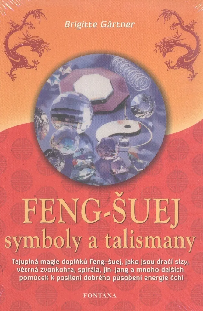 Symboles Feng Shui et Talismans Brigitte Gärtner Reliure Illustrée