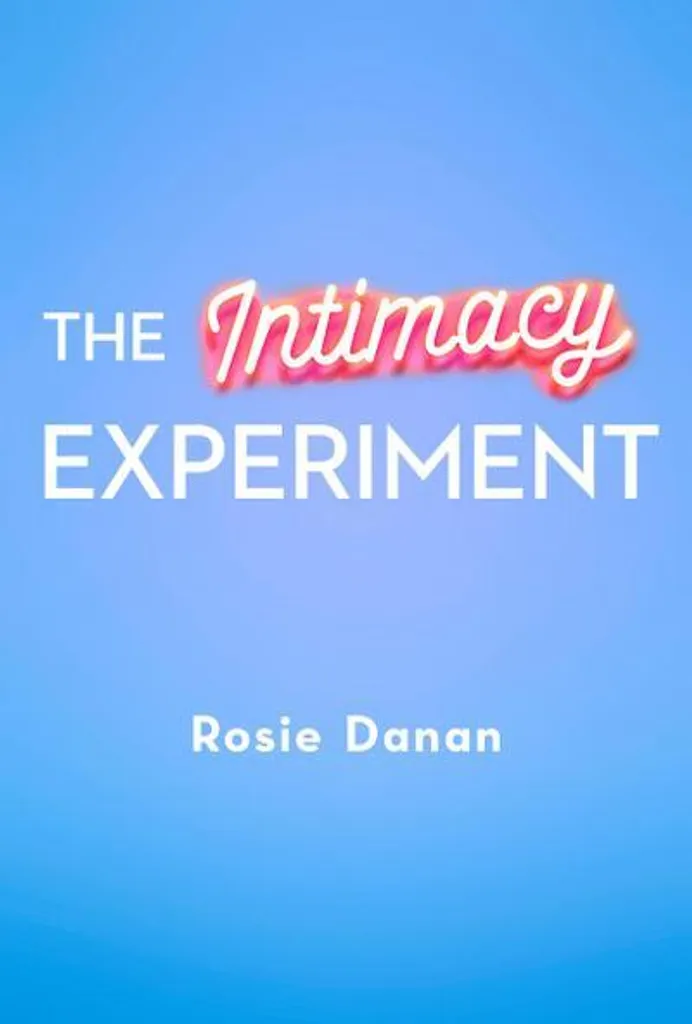 Livre The Intimacy Experiment de Rosie Danan Comédie Romantique Broché