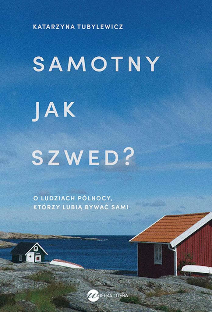 Samotny jak Szwed Katarzyna Tubylewicz (Buch auf Polnisch)