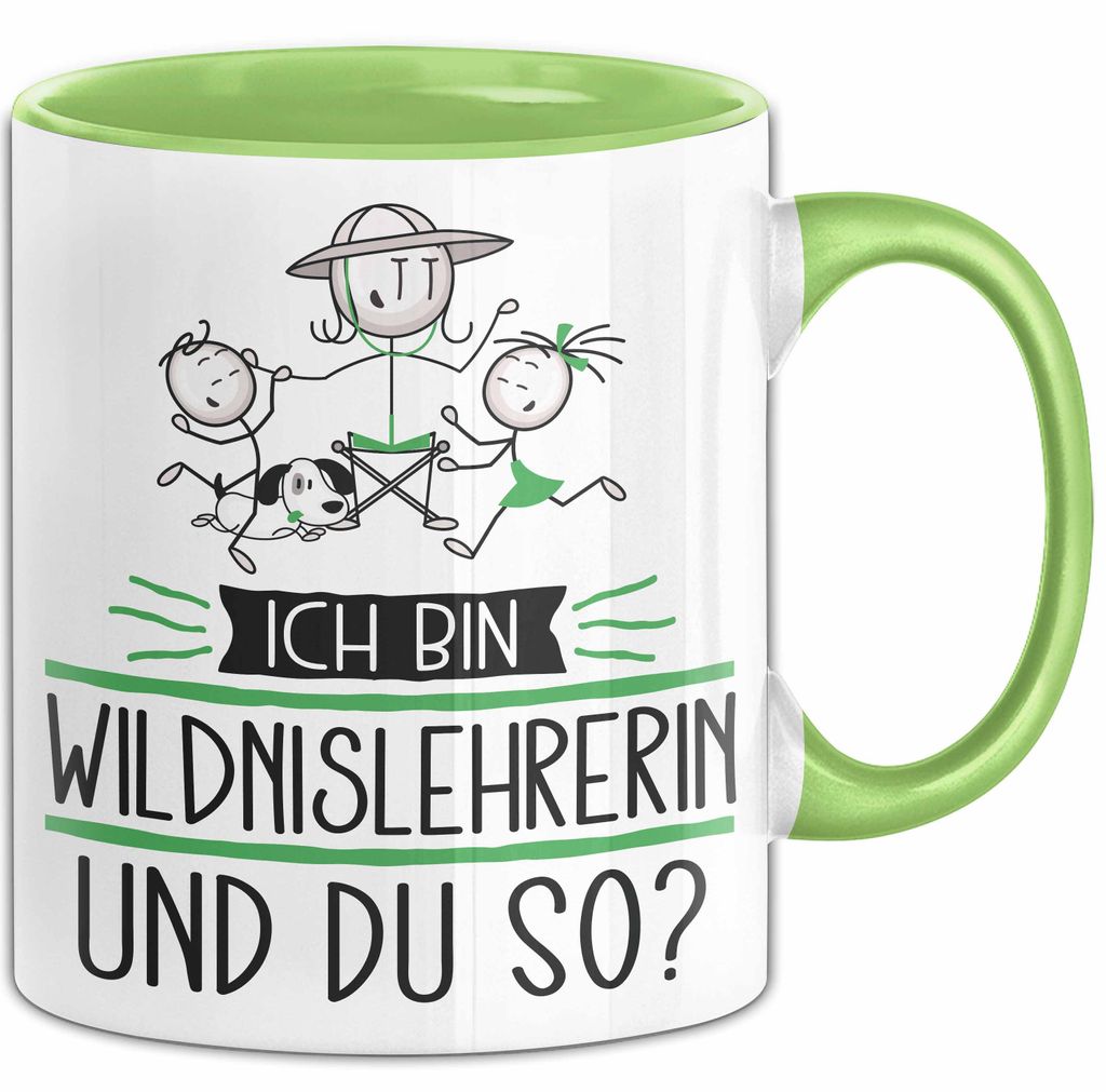 Wildnislehrerin Tasse Geschenk Ich Bin Wildnislehrerin Und Du So Geschenkidee Lustiger Spruch Becher (Grün)