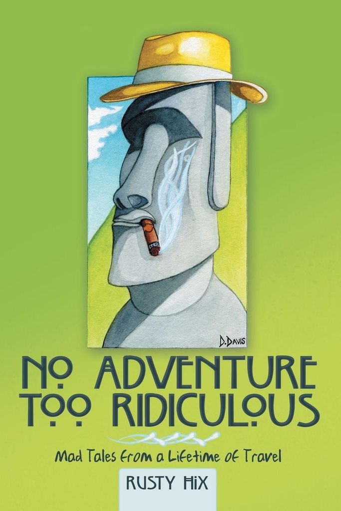No Adventure Too Ridiculous