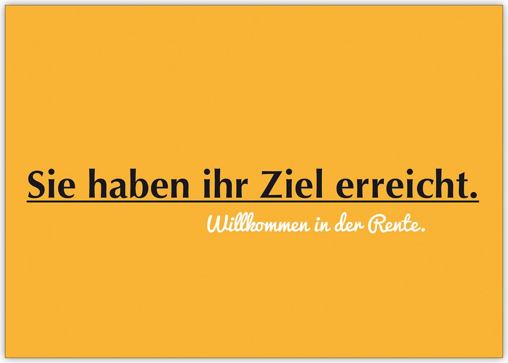 Komische Ruhestand Karte: Sie haben ihr Ziel erreicht. Willkommen in der Rente.