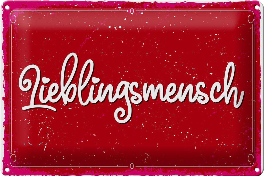 Blechschild Spruch 30x20cm Lieblingsmensch