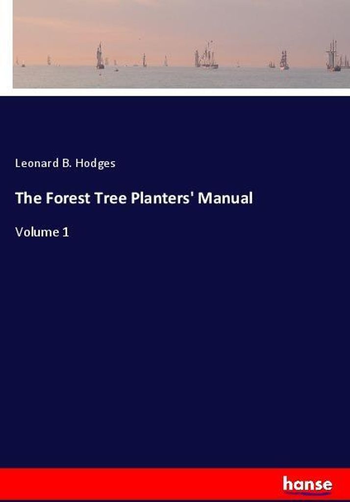 The Forest Tree Planters' Manual